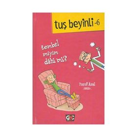 Tembel miyim? Dahi mi? -Tuş Beyinli 6 - Yusuf Asal