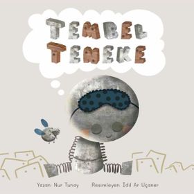Tembel Teneke/Nur Tunay
