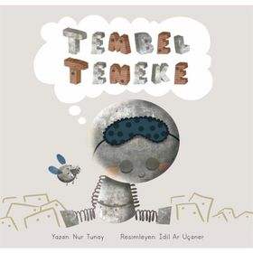 Tembel Teneke/Nur Tunay