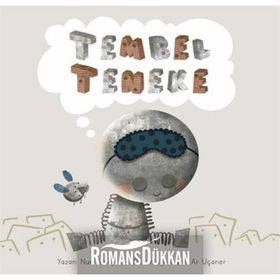 Tembel Teneke/Nur Tunay