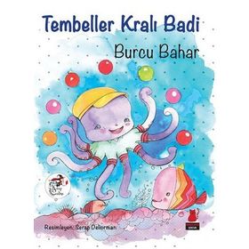 Tembeller Kralı Badi - Burcu Bahar