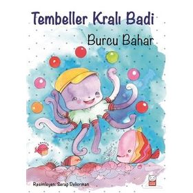 Tembeller Kralı Badi - Burcu Bahar