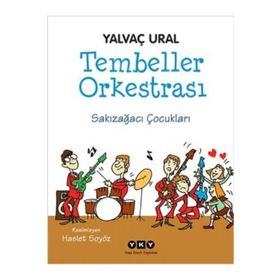 Tembeller Orkestrası Yalvaç Ural Yapı Kredi Yayınları