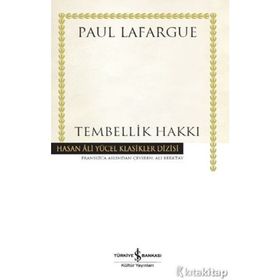Tembellik Hakkı - Paul Lafargue