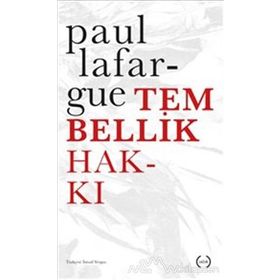 Tembellik Hakkı - Paul Lafargue