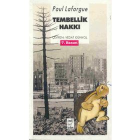 Tembellik Hakkı - Paul Lafargue