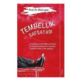 Tembellik Safsatası Mel Levine
