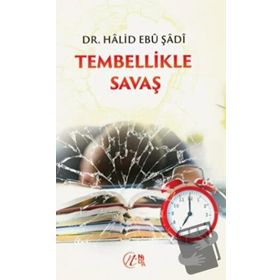 Tembellikle Savaş Halid Ebu Şadi