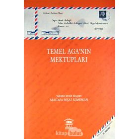 Temel Aga’nın Mektupları - Mustafa Reşat Sümerkan
