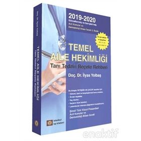 TEMEL AILE HEKİMLİĞİ TANI TEDAVI REHBERI - İLYAS YOLBAŞ;SERVET YOLBAŞ