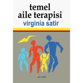 Temel Aile Terapisi - Virginia Satir
