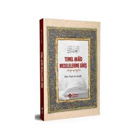 Temel Akaid Meselelerine Giriş Ebu Yasir El Arabi