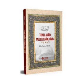 Temel Akaid Meselelerine Giriş Ebu Yasir El Arabi