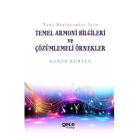 Temel Armoni Bilgileri ve Çözümlemeli Örnekler Gece Kitaplığı