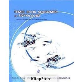Temel Balık Anatomisi ve Fizyolojisi - İbrahim Cengizler