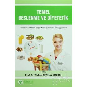 Temel Beslenme ve Diyetetik - Türkan Kutluay Merdol