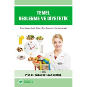 Temel Beslenme ve Diyetetik - Türkan Kutluay Merdol