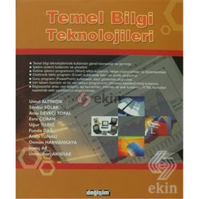 TEMEL BILGI TEKNOLOJILERI - UMUT ALTINIŞIK;SERDAR SOLAK;ARZU DEVECI TOPAL;ESRA ÇOBAN;UĞUR YILDIZ