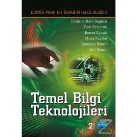 TEMEL BILGI TEKNOLOJILERI - UMUT ALTINIŞIK;SERDAR SOLAK;ARZU DEVECI TOPAL;ESRA ÇOBAN;UĞUR YILDIZ