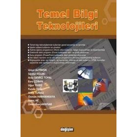 TEMEL BILGI TEKNOLOJILERI - UMUT ALTINIŞIK;SERDAR SOLAK;ARZU DEVECI TOPAL;ESRA ÇOBAN;UĞUR YILDIZ