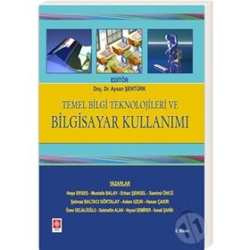 TEMEL BILGI TEKNOLOJILERI VE BILGISAYAR KULLANIMI - KOLEKTIF