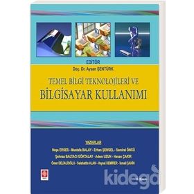 TEMEL BILGI TEKNOLOJILERI VE BILGISAYAR KULLANIMI - KOLEKTIF