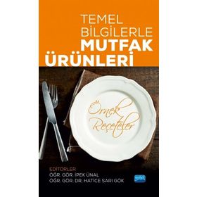 Temel Bilgilerle Mutfak Ürünleri - Nobel Yayınevi