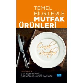 Temel Bilgilerle Mutfak Ürünleri - Nobel Yayınevi