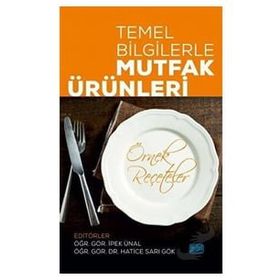 Temel Bilgilerle Mutfak Ürünleri - Nobel Yayınevi