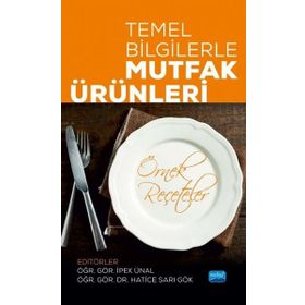 Temel Bilgilerle Mutfak Ürünleri - Nobel Yayınevi