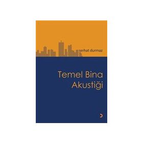 Temel Bina Akustiği Serhat Durmaz
