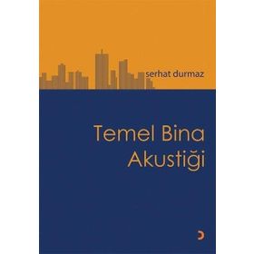 Temel Bina Akustiği Serhat Durmaz