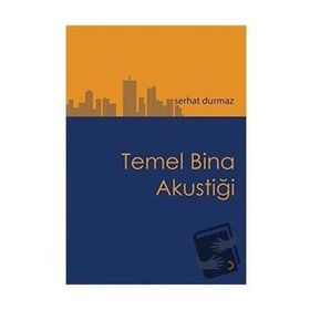 Temel Bina Akustiği Serhat Durmaz