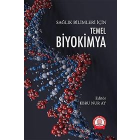 Temel Biyokimya Sağlık Bilimleri İçin - Ankara Nobel Tıp Kitabevi