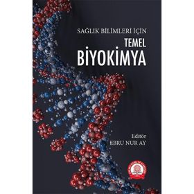 Temel Biyokimya Sağlık Bilimleri İçin - Ankara Nobel Tıp Kitabevi