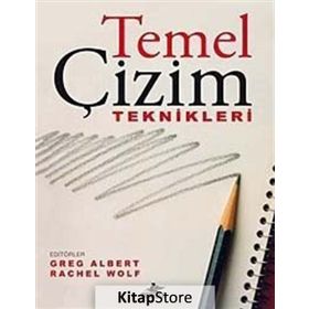 TEMEL ÇİZİM TEKNIKLERI - GREG ALBERT;RACHEL WOLF