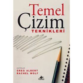 TEMEL ÇİZİM TEKNIKLERI - GREG ALBERT;RACHEL WOLF