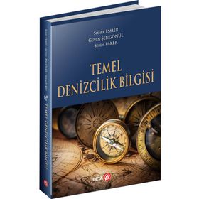 TEMEL DENIZCILIK BILGISI - SONER ESMER;ABDULAZIZ GÜNEROĞLU