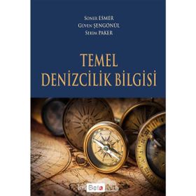 TEMEL DENIZCILIK BILGISI - SONER ESMER;ABDULAZIZ GÜNEROĞLU