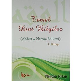 TEMEL DINI BILGILER (ABDEST - NAMAZ BÖLÜMÜ) - OSMAN ARPAÇUKURU