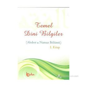 TEMEL DINI BILGILER (ABDEST - NAMAZ BÖLÜMÜ) - OSMAN ARPAÇUKURU