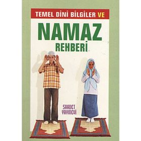 TEMEL DINI BILGILER VE NAMAZ REHBERI (CEP BOY) - KOLEKTIF