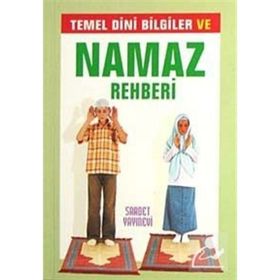 TEMEL DINI BILGILER VE NAMAZ REHBERI (CEP BOY) - KOLEKTIF