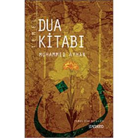 TEMEL DUA KİTABI - MUHAMMED AYHAN