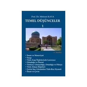 Temel Düşünceler 1 - Memet Kaya