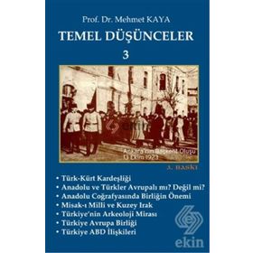 Temel Düşünceler 3 - Memet Kaya