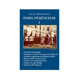 Temel Düşünceler 3 - Memet Kaya