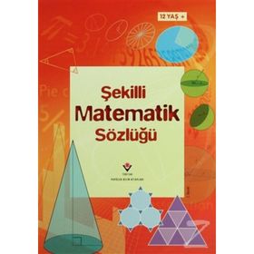 TEMEL DÜZEY İÇIN ŞEKILLI MATEMATIK SÖZLÜĞÜ - KIRSTEEN ROGERS;TORI LARGE