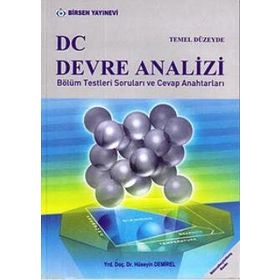TEMEL DÜZEYDE DC DEVRE ANALIZI BÖLÜM TESTLERI SORULARI VE CEVAP ANAHTARLARI - HÜSEYIN DEMIREL