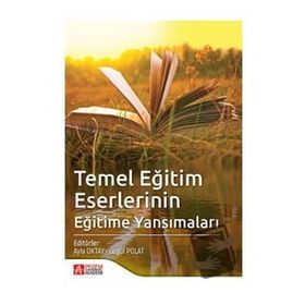 Temel Eğitim Eserlerinin Eğitime Yansımaları - Pegem Akademi Yayıncılık